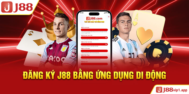 Đăng ký J88 bằng ứng dụng di động