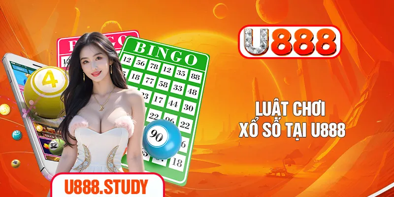 Luật chơi xổ số tại U888