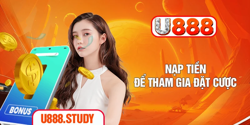 Nạp tiền để tham gia đặt cược