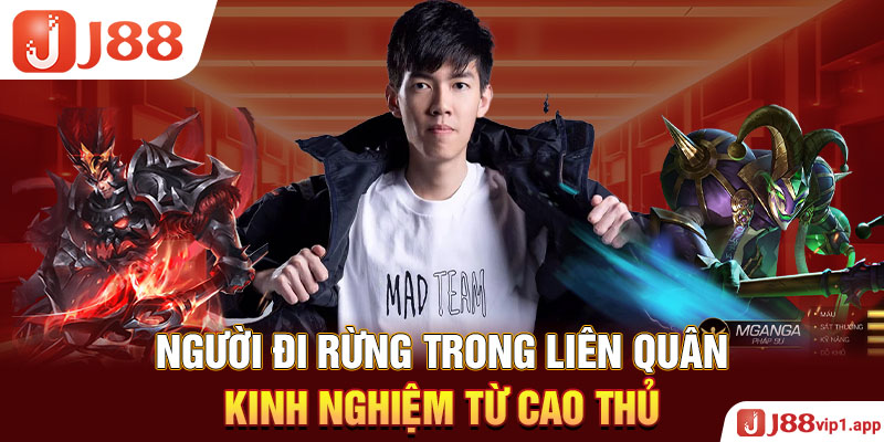 Người đi rừng trong Liên quân - Kinh nghiệm từ cao thủ