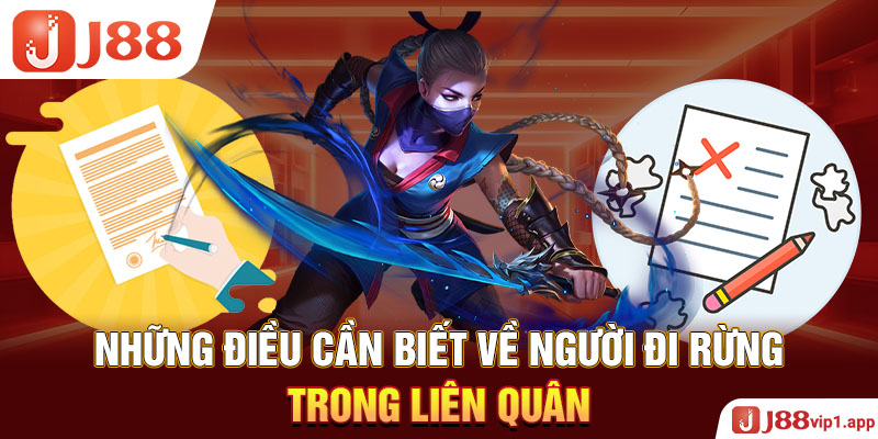 Những điều cần biết về người đi rừng trong liên quân